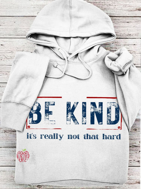 Women's Be Kind It's Really Not That Hard Casual Sweatshirt