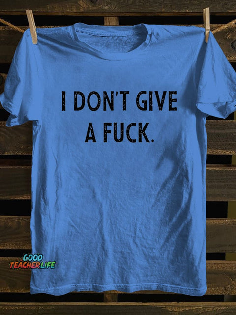Pupiloves I Don't Give A Fuck T-shirt