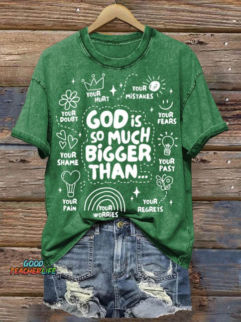 God Is So Much Bigger Than Art Print Casual T-shirt