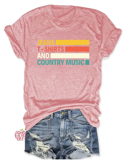 Jeans T-shirts And Country Music T-Shirt