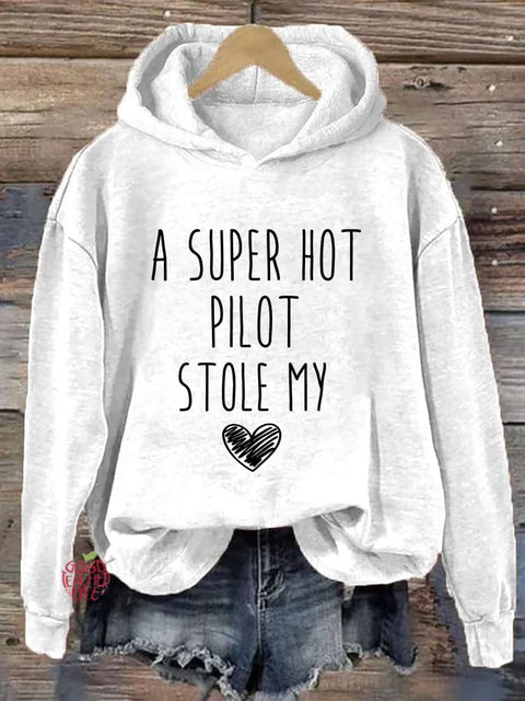 A Super Hot Pilot Stole My Heart Hoodie