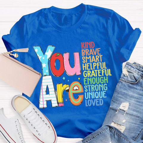 You Are Kind Back To School Teacher T-Shirt