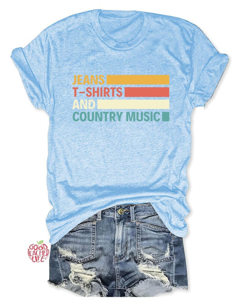 Jeans T-shirts And Country Music T-Shirt