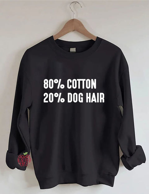 80% Cotton 20% Dog Hair Sweatshirt