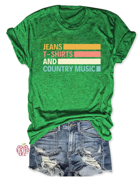 Jeans T-shirts And Country Music T-Shirt