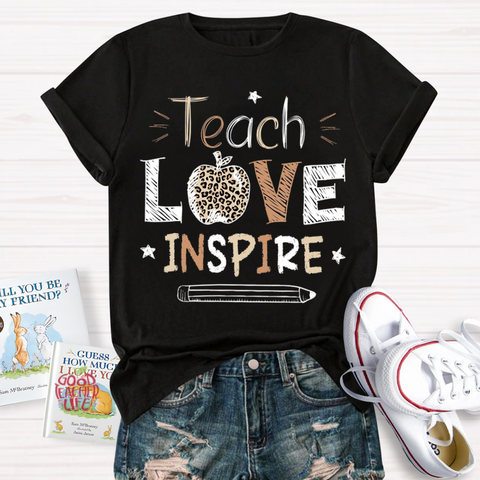 Teach Love Inspire Teacher T-Shirt