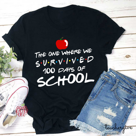 The One Where We Survived 100  Days Of School Teacher T-Shirt