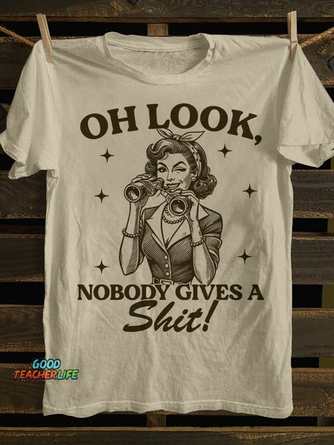 Teecade Oh Look Nobody Gives Ass It T-shirt