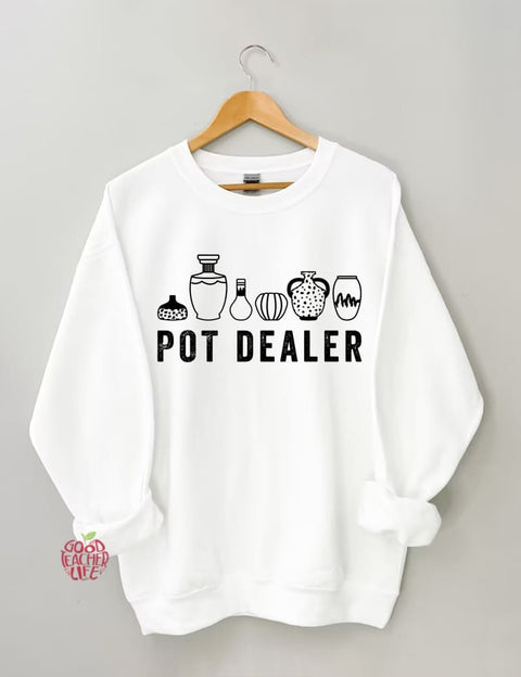 Pot Dealer Sweatshirt