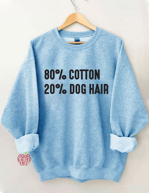 80% Cotton 20% Dog Hair Sweatshirt