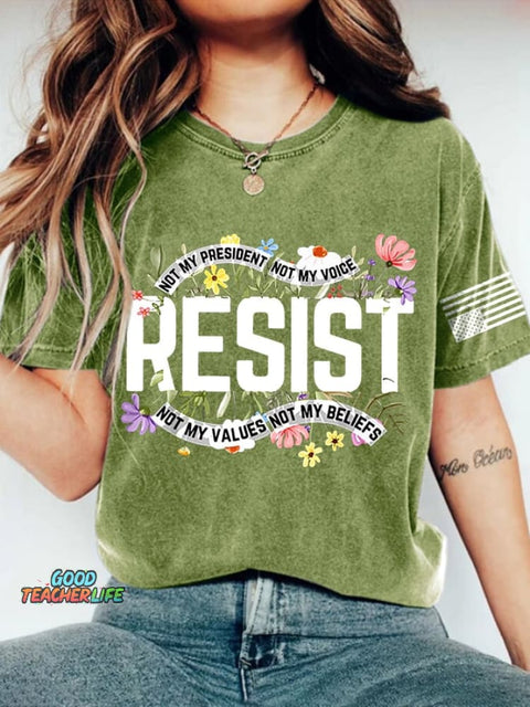Retro Resist Not My President, Not My Voice, Not My Values, Not My Beliefs Print T-Shirt
