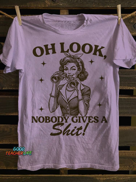 Teecade Oh Look Nobody Gives Ass It T-shirt