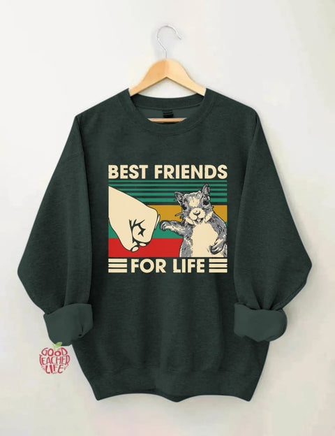 Best Friends For Life Squirrel Lover Sweatshirt