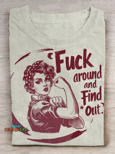 Fuck Around And Find Out Funny Adult T-shirt