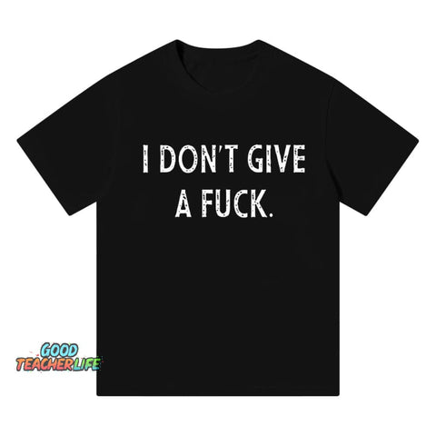 Pupiloves I Don't Give A Fuck T-shirt