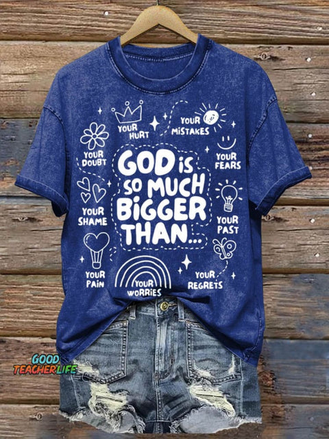 God Is So Much Bigger Than Art Print Casual T-shirt