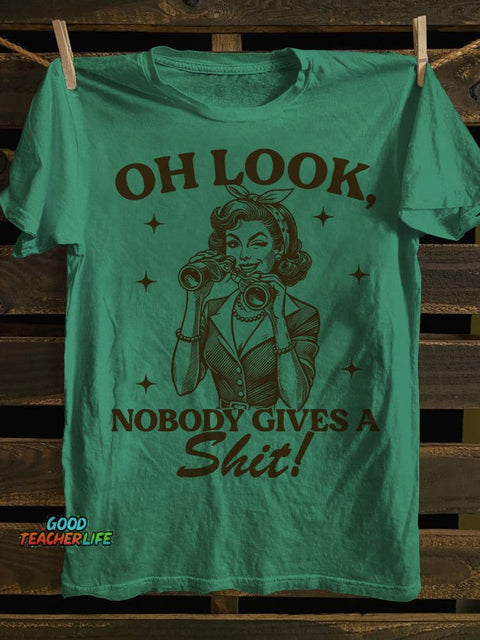 Teecade Oh Look Nobody Gives Ass It T-shirt