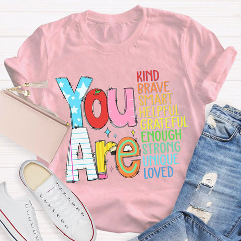 You Are Kind Back To School Teacher T-Shirt