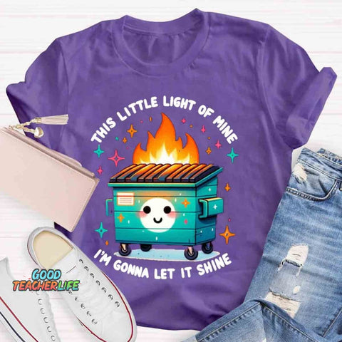 This Little Light Of Mine, I'm Gonna Let It Shine T-Shirt