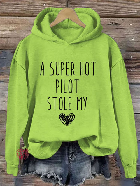 A Super Hot Pilot Stole My Heart Hoodie