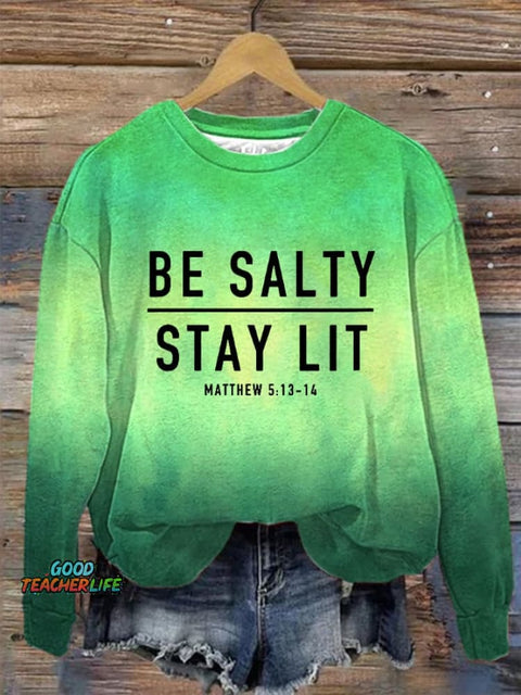 Women's Be Salty And Stay Lit Printed Sweatshirt