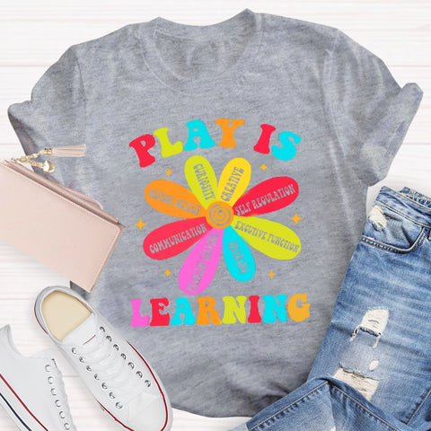 Play Is Learning Teacher Back To School T-Shirt