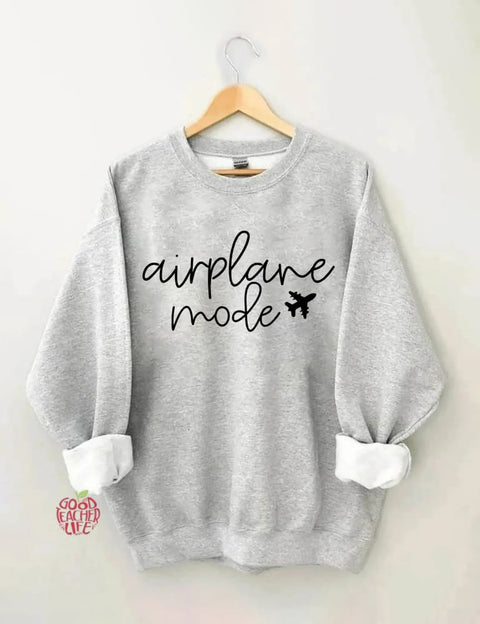 Airplane Mode Sweatshirt