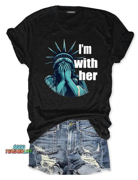 I'm With Her Sarcastic T-shirt