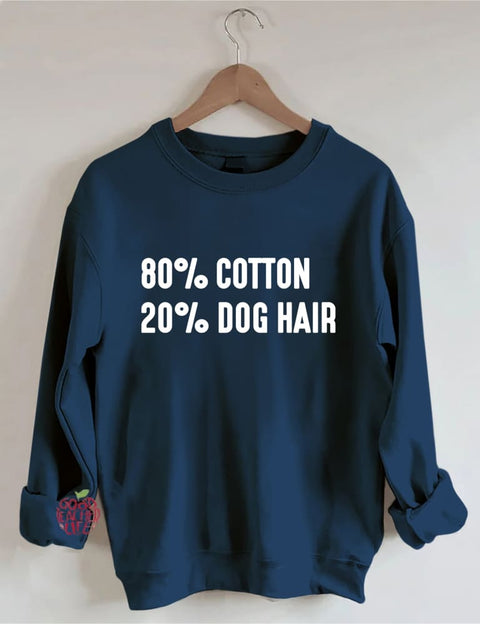 80% Cotton 20% Dog Hair Sweatshirt