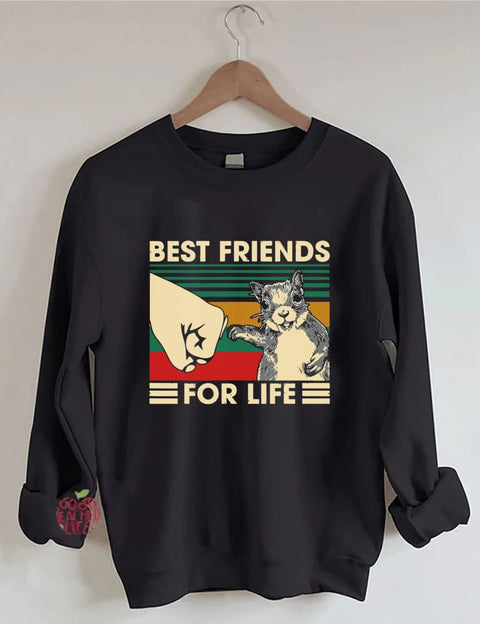 Best Friends For Life Squirrel Lover Sweatshirt