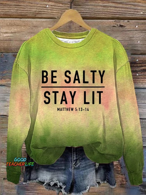 Women's Be Salty And Stay Lit Printed Sweatshirt