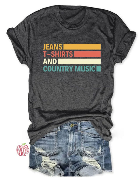 Jeans T-shirts And Country Music T-Shirt