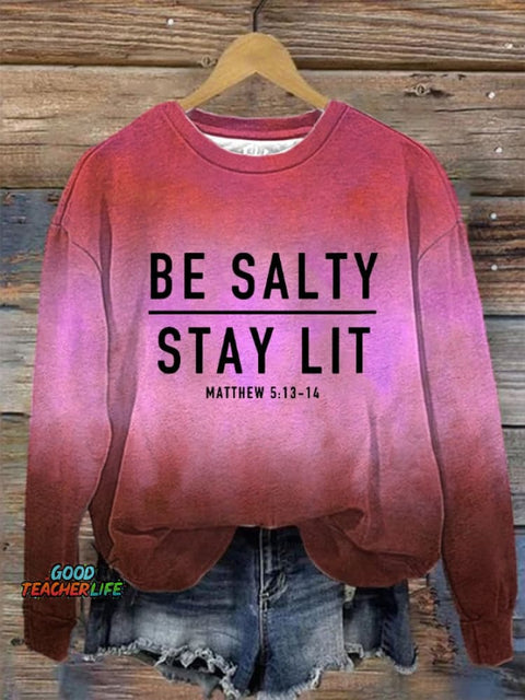 Women's Be Salty And Stay Lit Printed Sweatshirt