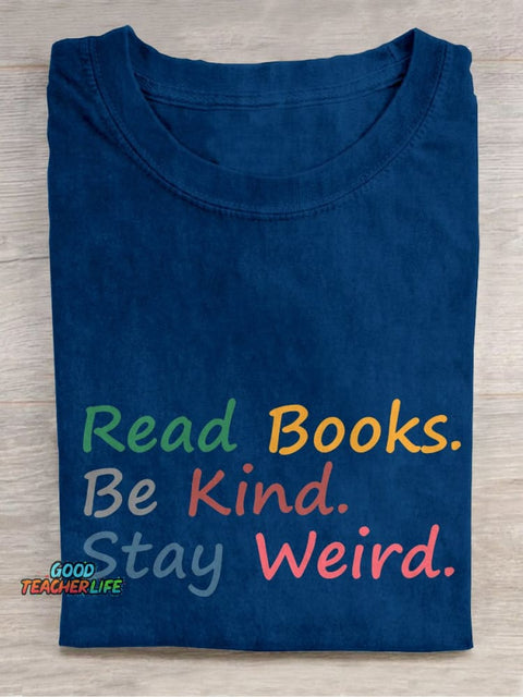 Pupiloves  Read Books Be Kind Stay Weird Book Lover Casual Print T-shirt