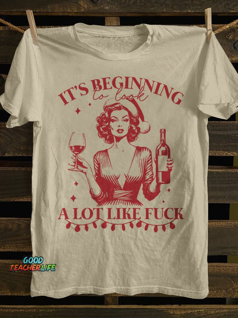 Teecade It S Beginning To Look A Lot Like Fuck T-shirt