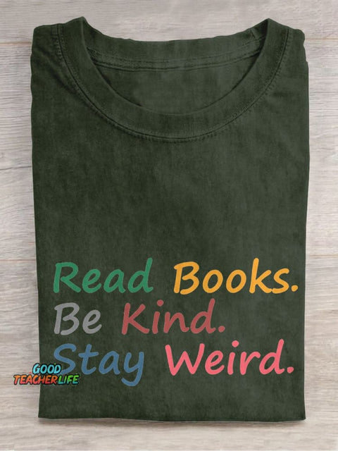 Pupiloves  Read Books Be Kind Stay Weird Book Lover Casual Print T-shirt