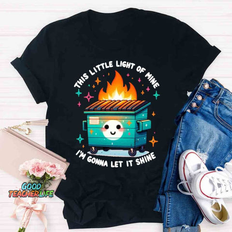 This Little Light Of Mine, I'm Gonna Let It Shine T-Shirt