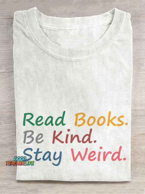 Pupiloves  Read Books Be Kind Stay Weird Book Lover Casual Print T-shirt