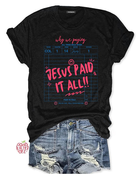 Jesus Paid It All T-shirt