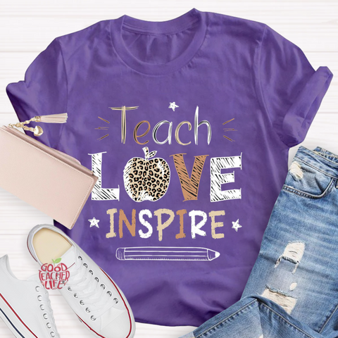 Teach Love Inspire Teacher T-Shirt