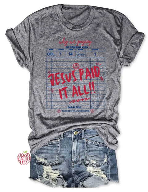 Jesus Paid It All T-shirt