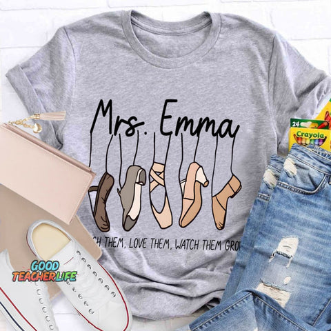 Personalized Name Watch Them Grow Teacher T-Shirt