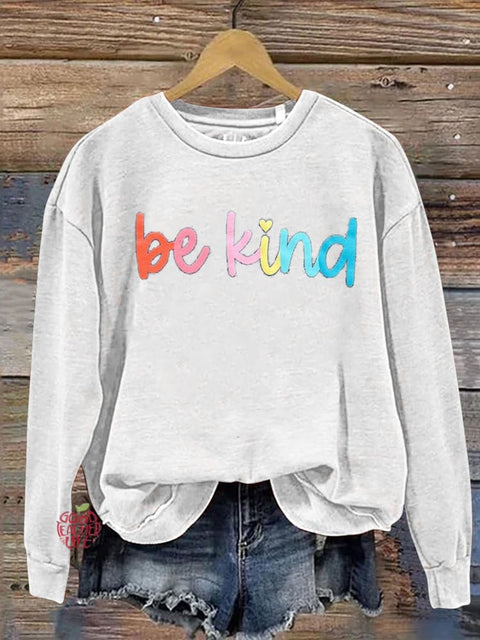 Be Kind Kindness Pride Rainbow Love Gradient Print Casual Sweatshirt