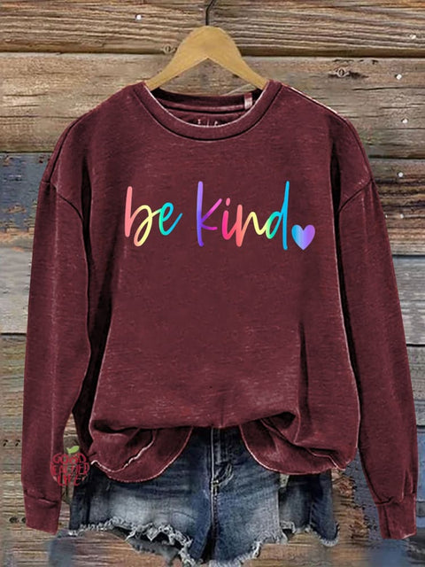 Be Kind Kindness Pride Rainbow Love Gradient Print Casual Sweatshirt