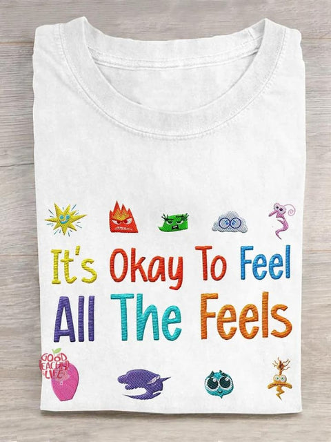 It's Okay To Feel All The Feels Art Print Casual T-shirt