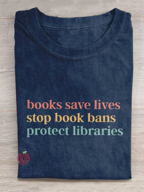 Books Save Lives Stop Book Bans Protect Libraries Art Design T-shirt