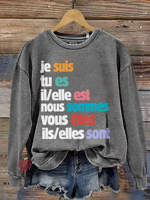 Je Suis Tu Es French Teacher Casual Print Sweatshirt