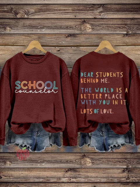 School Counselor Dear Person Behind Me Mental Health Guidance Counselor School Psychologist Casual Print Sweatshirt