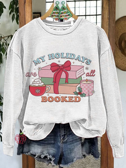 My Holidays Are All Booked Teacher Merry Christmas Casual Sweatshirt