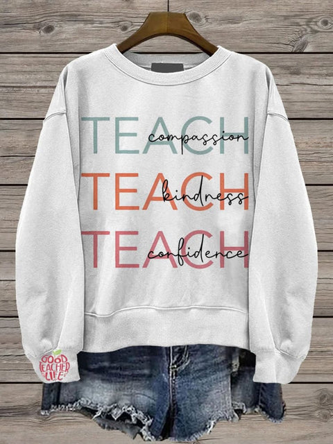 Teacher Cute Teach Casual  Sweatshirt